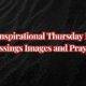 40+ Inspirational Thursday Night Blessings Images and Prayers Inspirational Thursday Night Blessings Images and Prayers