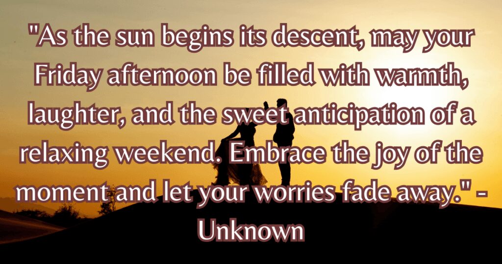 good afternoon Friday quotes