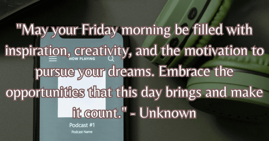 morning quotes for Friday