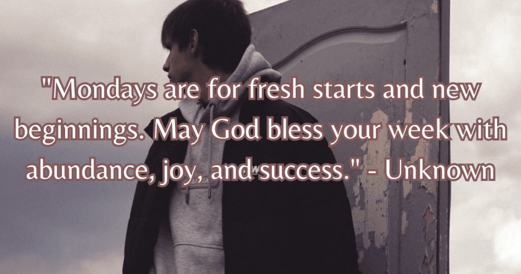 Monday morning blessings