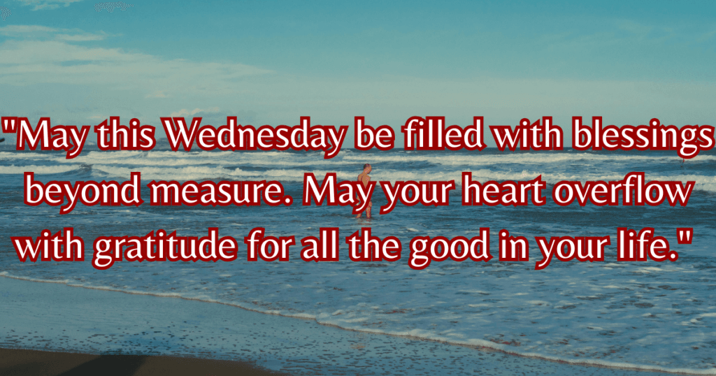 Happy Wednesday blessings