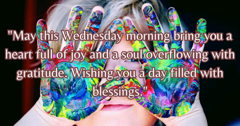 Positive Good Morning Wednesday Blessings