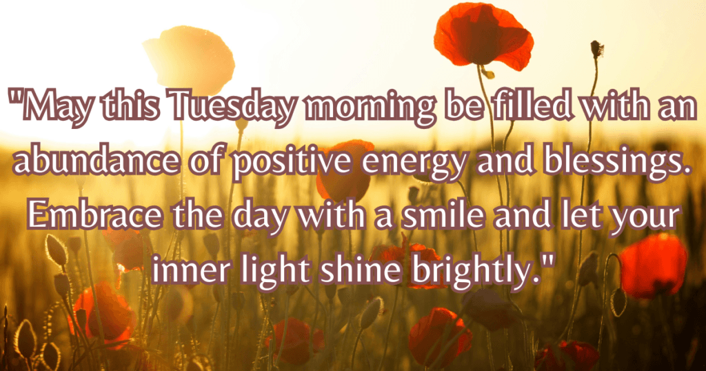 positive good morning tuesday blessings