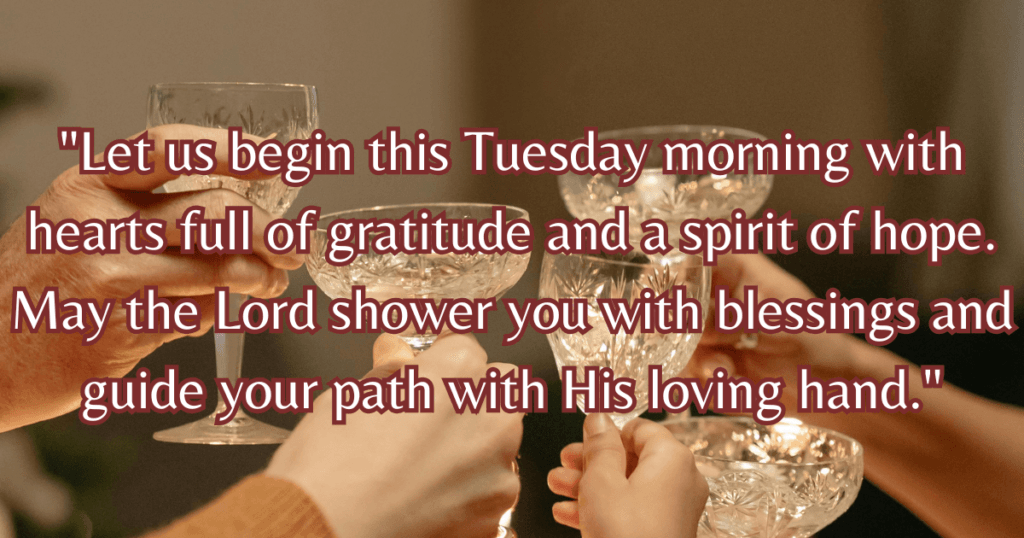 good morning tuesday blessings and prayer