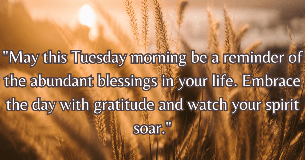 good morning tuesday blessings quotes