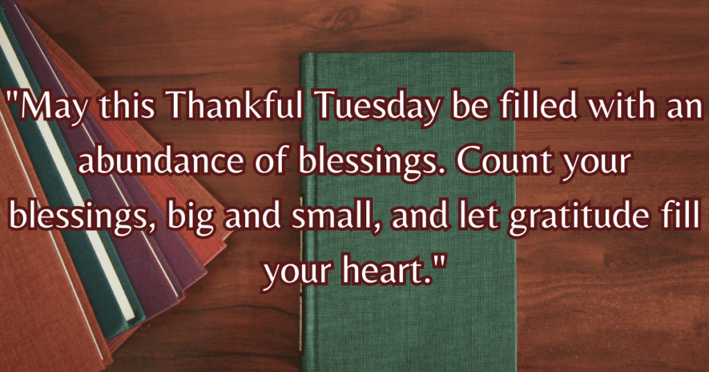 Thankful Tuesday blessings quotes