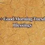 40+ Good Morning Tuesday Blessings