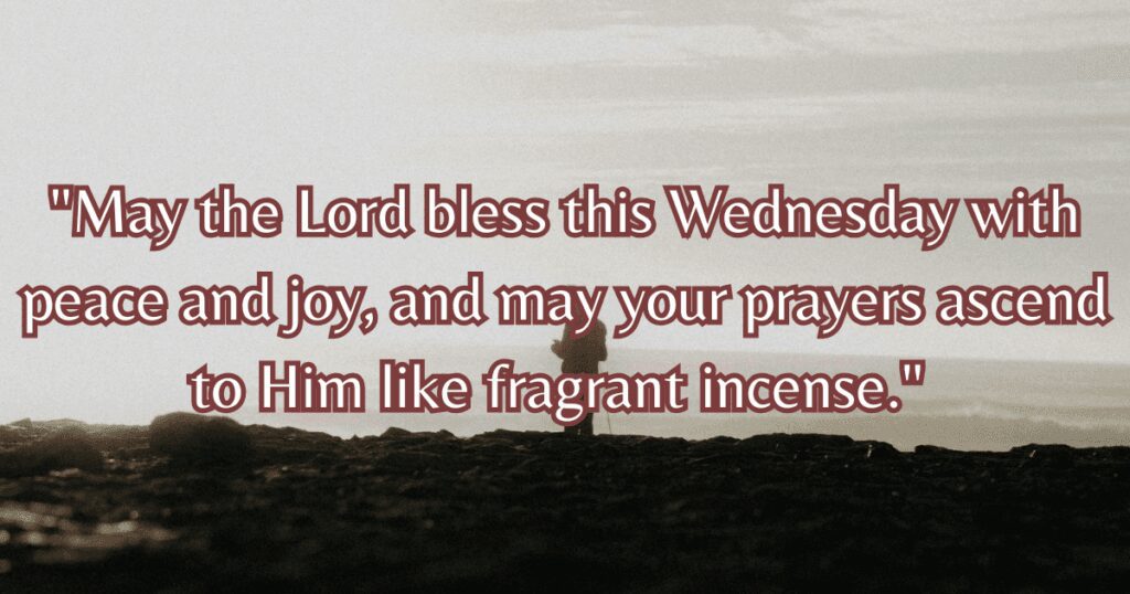 Wednesday blessings and prayer