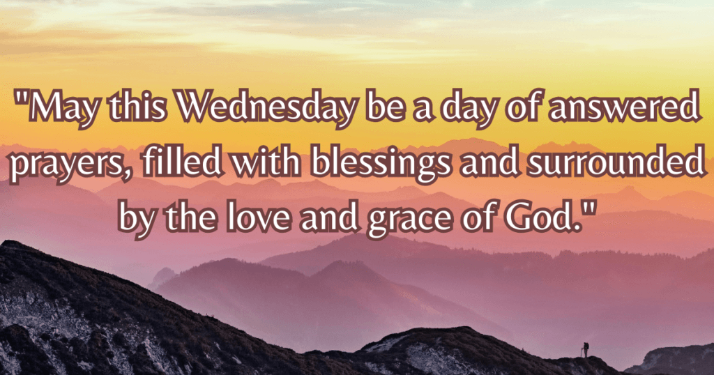 Wednesday blessings and prayer