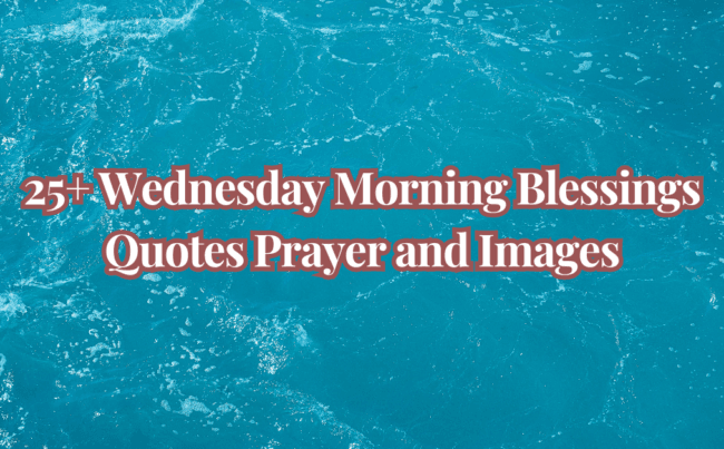 Wednesday Morning Blessings Quotes Prayer and Images