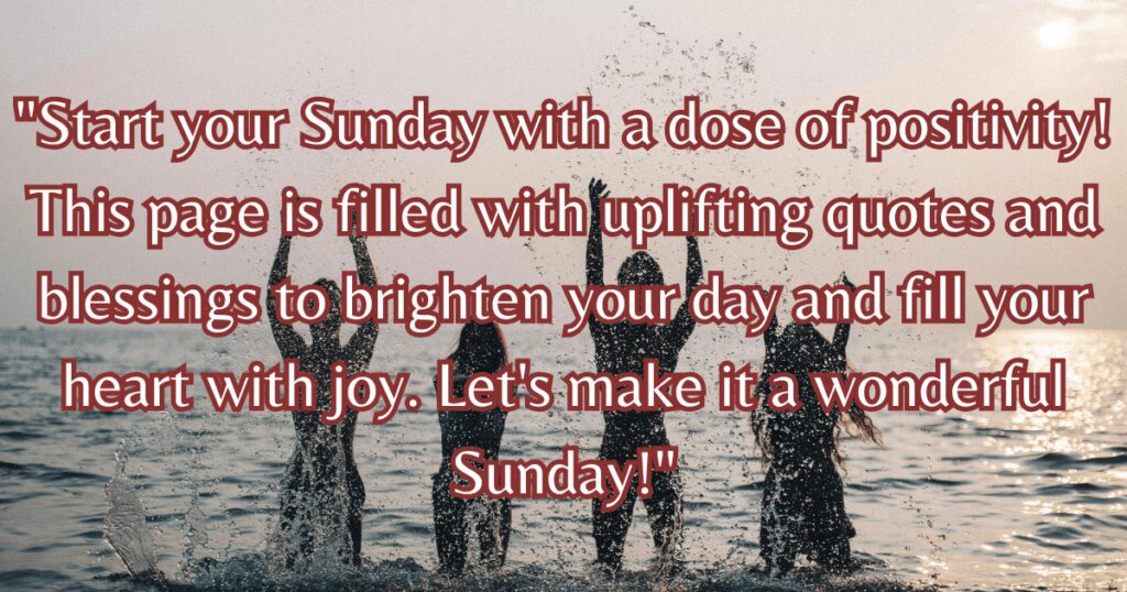 Positive Sunday Blessings images and quotes