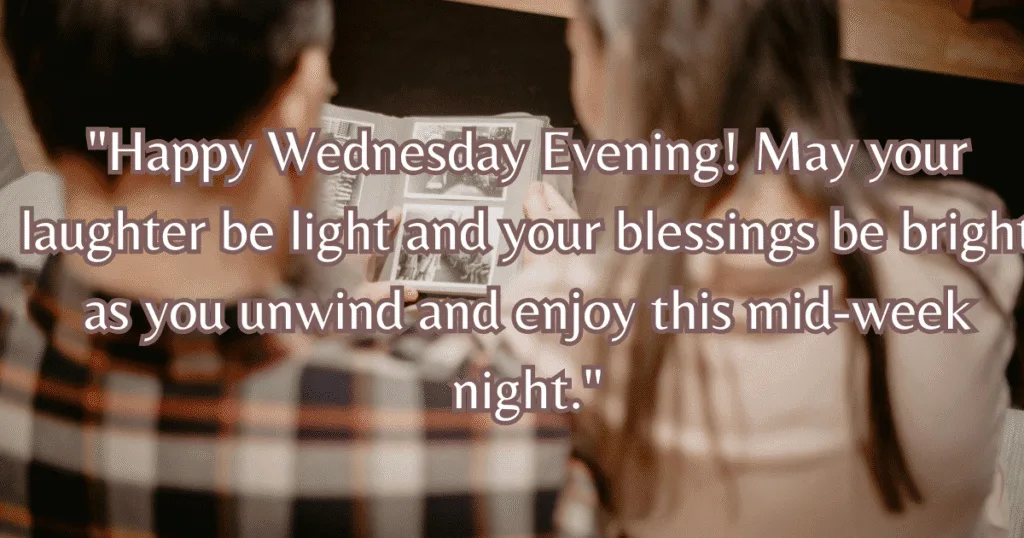 Happy Wednesday evening blessings joyful