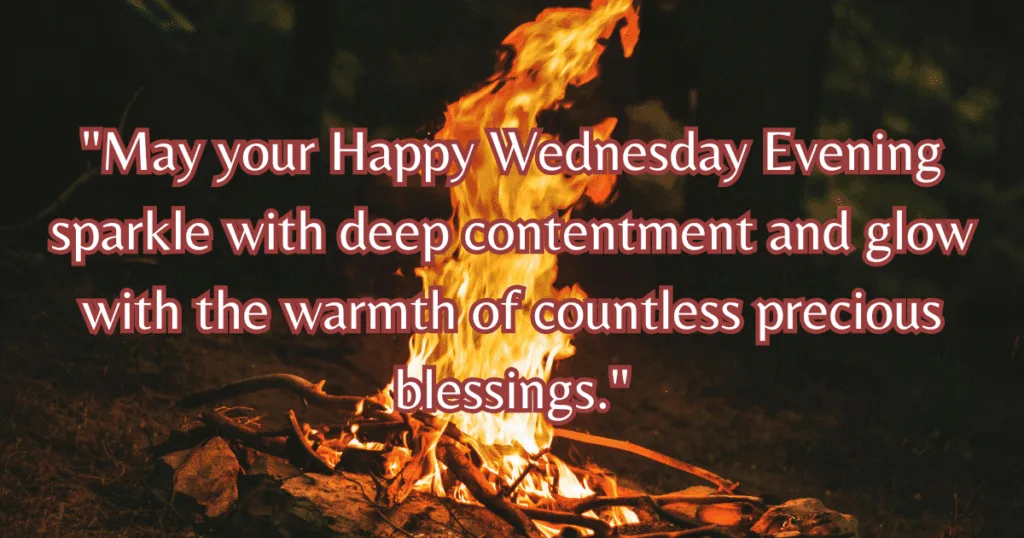 Happy Wednesday evening blessings contentment glow