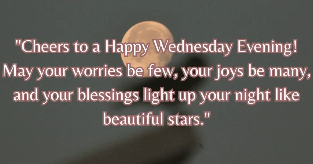 Happy Wednesday evening blessings stars joy