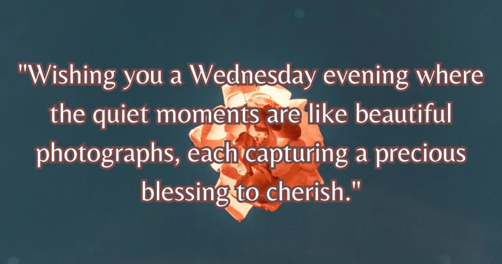 Wednesday evening blessings images and quotes moments