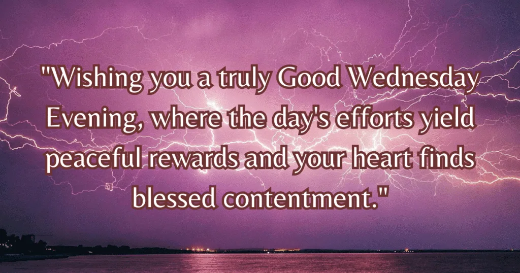 Good Wednesday evening blessings contentment