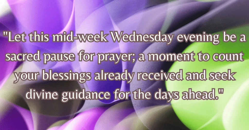 Wednesday evening blessings and prayers guidance