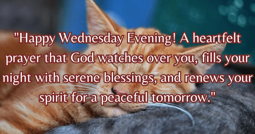Wednesday evening blessings and prayers protection renewal