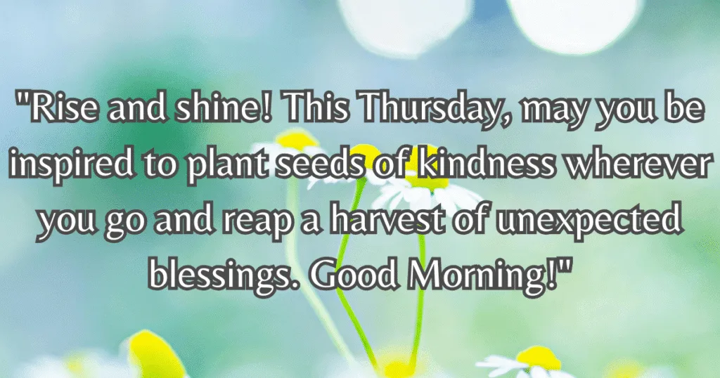 Good Morning Thursday Inspiration Blessings kindness