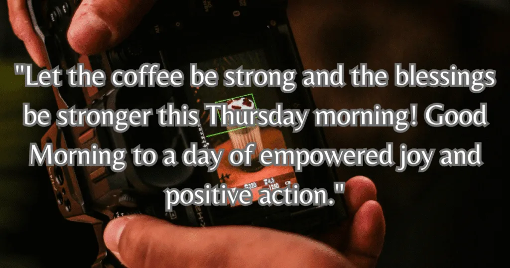 Good Morning Thursday Blessings Quotes coffee power