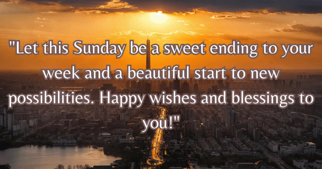 happy sunday wishes for the week ahead