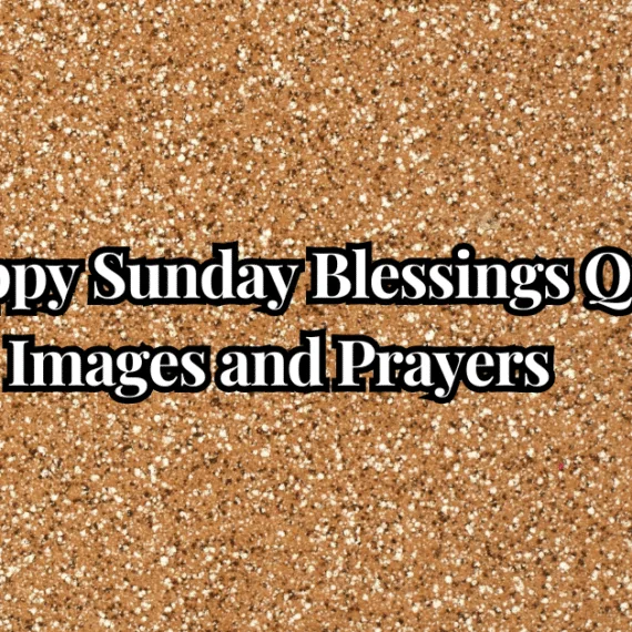 40+ Happy Sunday Blessings Quotes Images and Prayers
