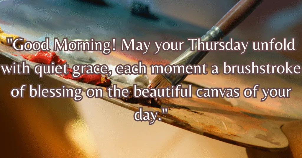 Good Morning Thursday Blessings Images and Quotes art