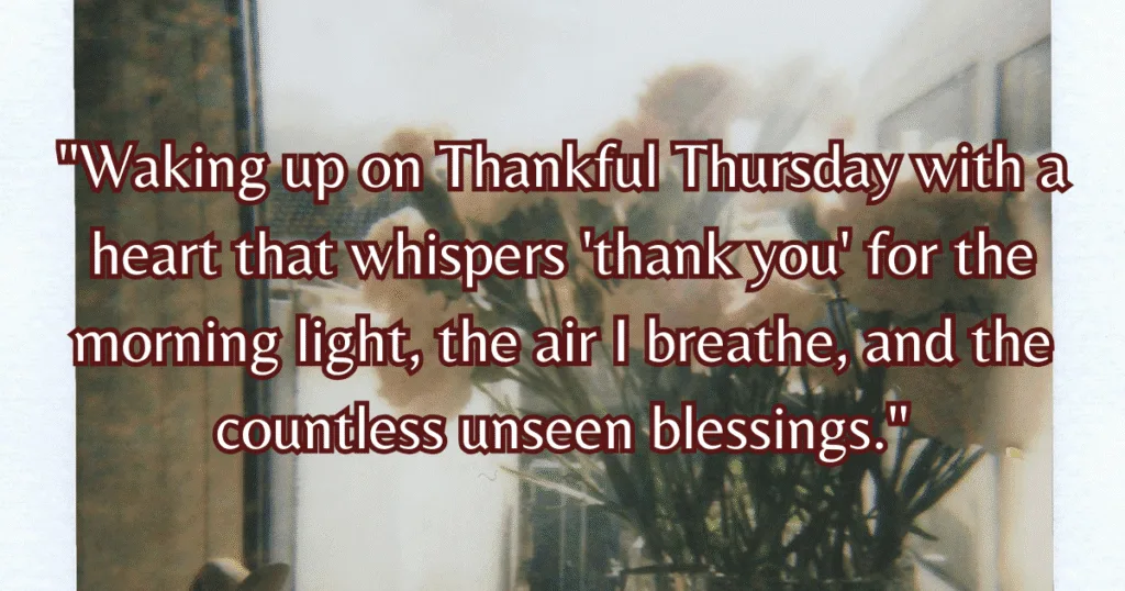 Thankful Thursday Morning Blessings gratitude life