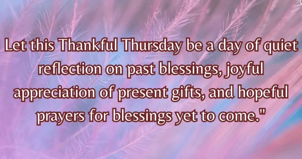thankful Thursday blessings reflection