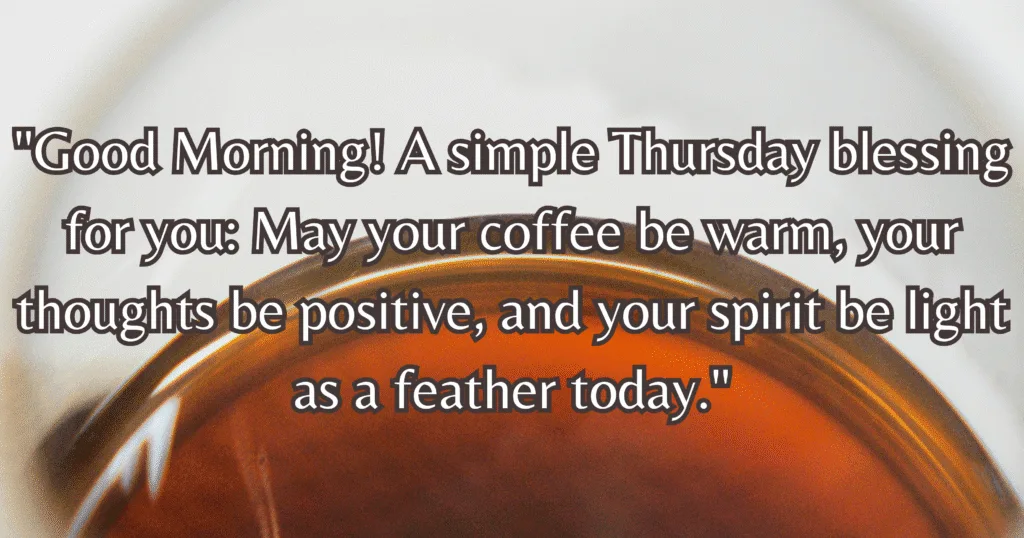 Good Morning Thursday Blessings simple comfort