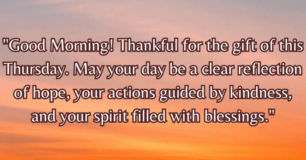 good morning thankful thursday blessings spirit