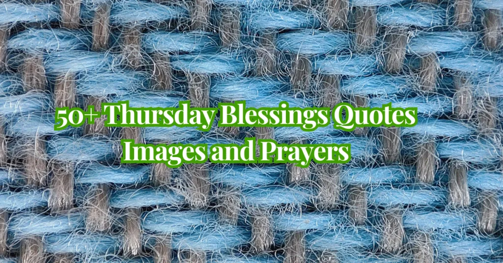 50+ Thursday Blessings Quotes Images and Prayers