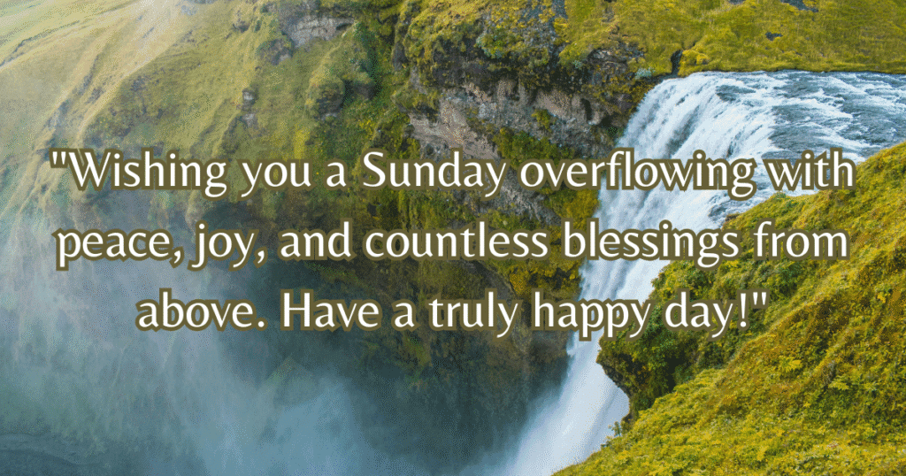 happy Sunday blessings quotes abundant
