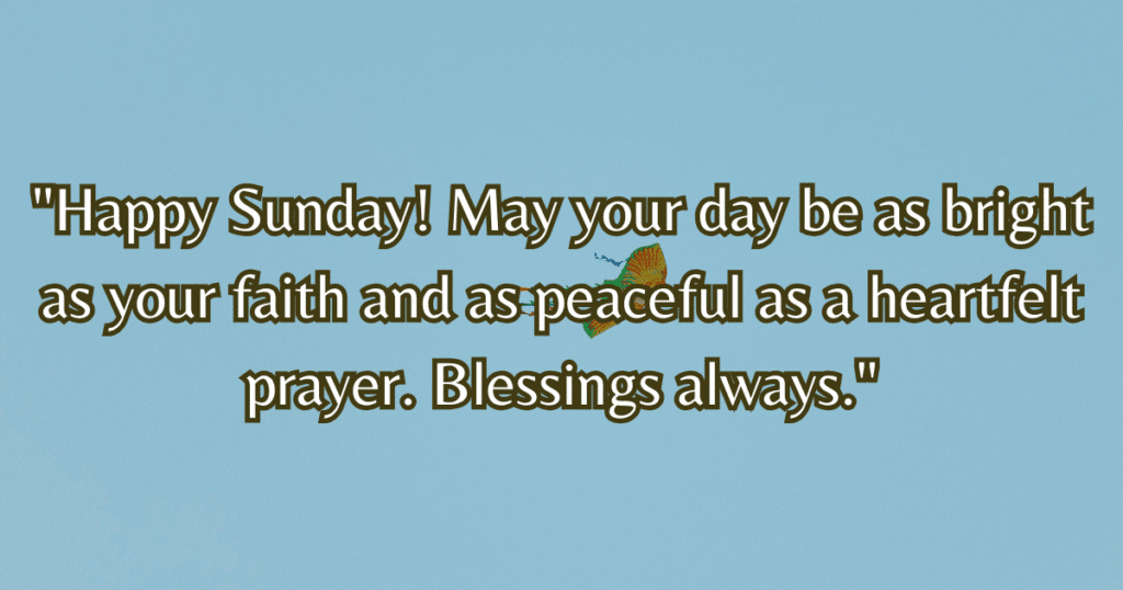 happy Sunday blessings quotes faith